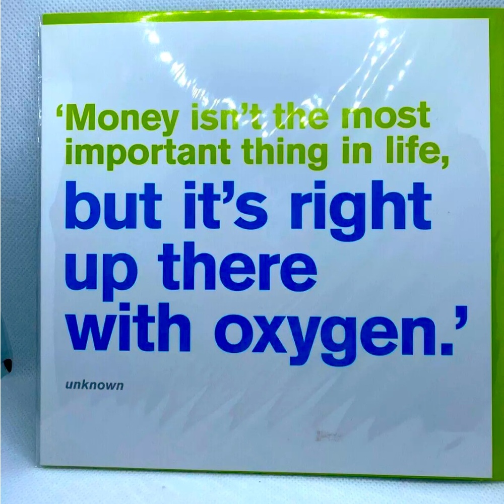 ‘Money isn't ' the most important thing in life -Icon- Text Blank